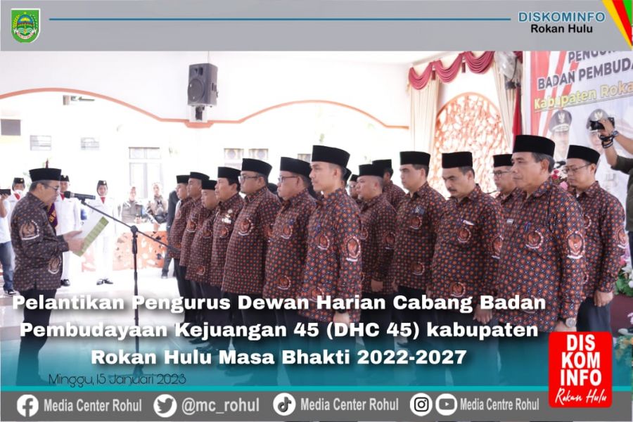 Pengurus DHC 45 Rohul Dilantik Gubri