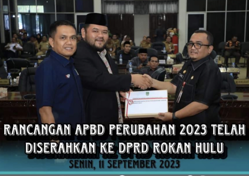 PPAS Rohul Tahun 2023, Rancangan APBD Perubahan 2023 Telah Diserahkan Ke DPRD