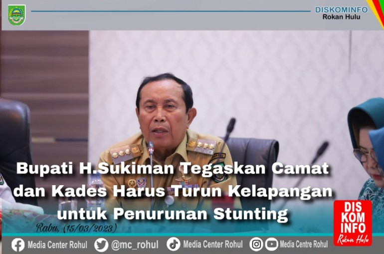 Sukiman : Camat Dan Kades Harus Turun KeLapangan Untuk Penurunan Stunting